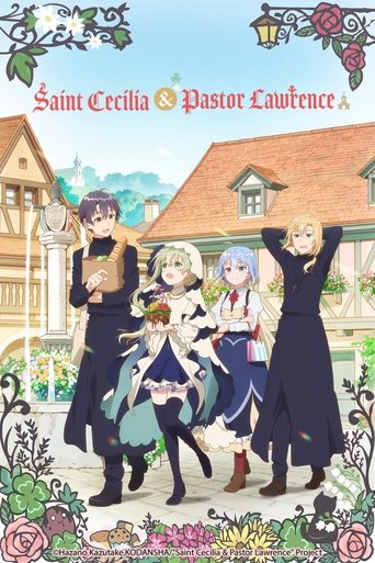 นักบุญจอมเฉื่อย & บาทหลวงผู้เอาใจใส่ (Saint Cecilia and Pastor Lawrence)