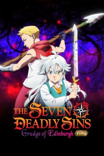ศึกตำนาน 7 อัศวิน: แค้นเอดินเบอระ ภาค 2 (The Seven Deadly Sins: Grudge of Edinburgh Part 2)
