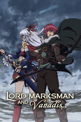วานาดีส กับ ราชันกระสุนมนตรา (Lord Marksman and Vanadis)