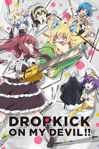 Drop Kick on My Devil! (Drop Kick on My Devil!!)