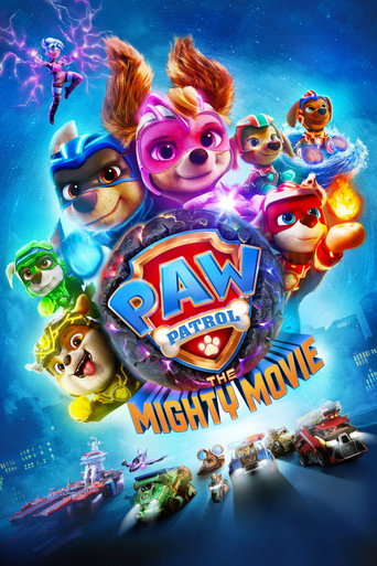 ขบวนการเจ้าตูบสี่ขา เดอะ ไมตี้ มูฟวี (PAW Patrol: The Mighty Movie)