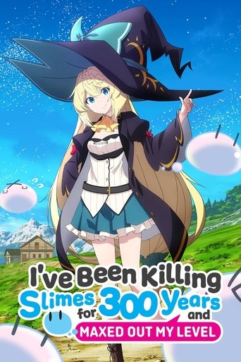 ล่าสไลม์มา 300 ปี รู้ตัวอีกทีก็เลเวล MAX ซะแล้ว (I've Been Killing Slimes for 300 Years and Maxed Out My Level)