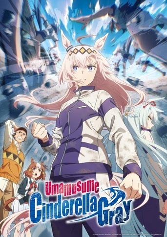 สู้เพื่อฝัน ม้าสาวซินเดอเรลล่า (Umamusume: Cinderella Gray)