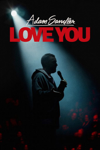 อดัม แซนด์เลอร์: รักเธอ (Adam Sandler: Love You)