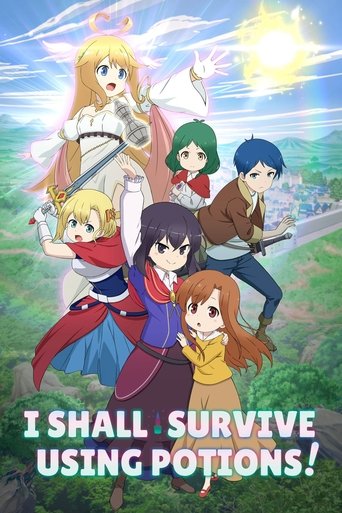 แค่ขายโพชั่นไปวันวันไม่ได้เหรอคะ! (I Shall Survive Using Potions!)