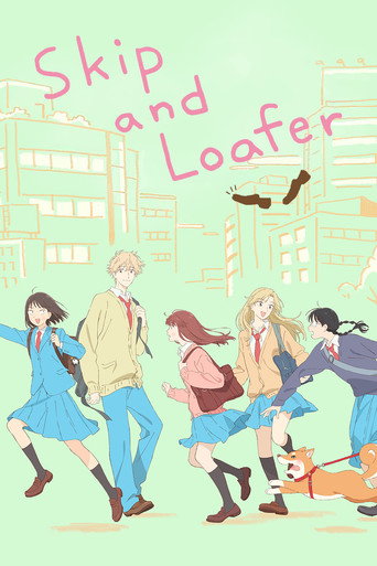 จังหวะวัยรุ่น ว้าวุ่นหัวใจ (Skip and Loafer)