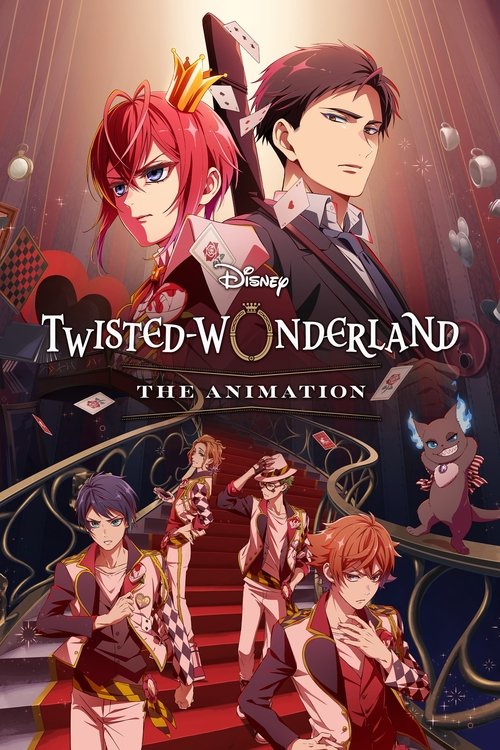 ดิสนีย์: ทวิสเต็ดวันเดอร์แลนด์ (Disney Twisted-Wonderland: The Animation)
