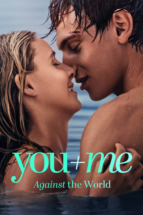 เธอ+ฉัน - และโลกที่ขวางเรา (You+Me - Against the World)