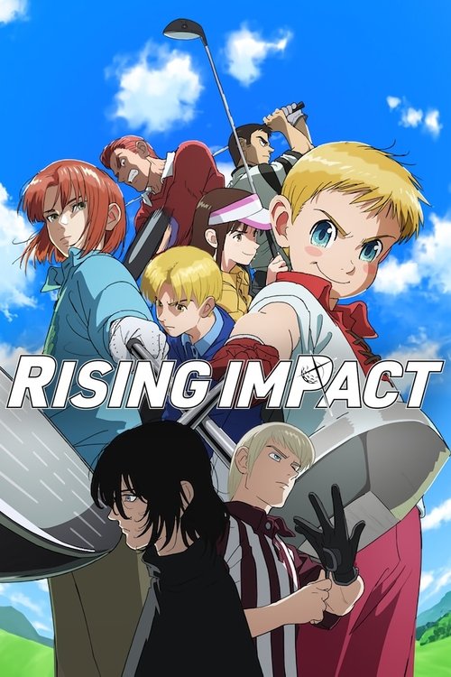ไรซิ่ง อิมแพ็ค (Rising Impact)