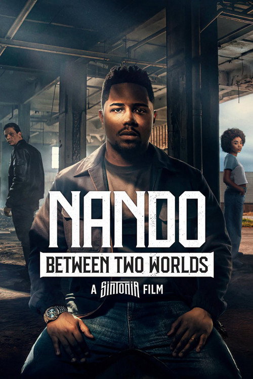 ทางสู่ฝันของนานโด (Nando Between Two Worlds - A Sintonia Film)