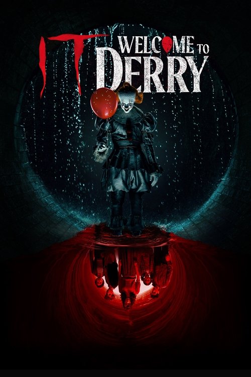 อิท: ยินดีต้อนรับสู่เดอร์รี่ (IT: Welcome to Derry)